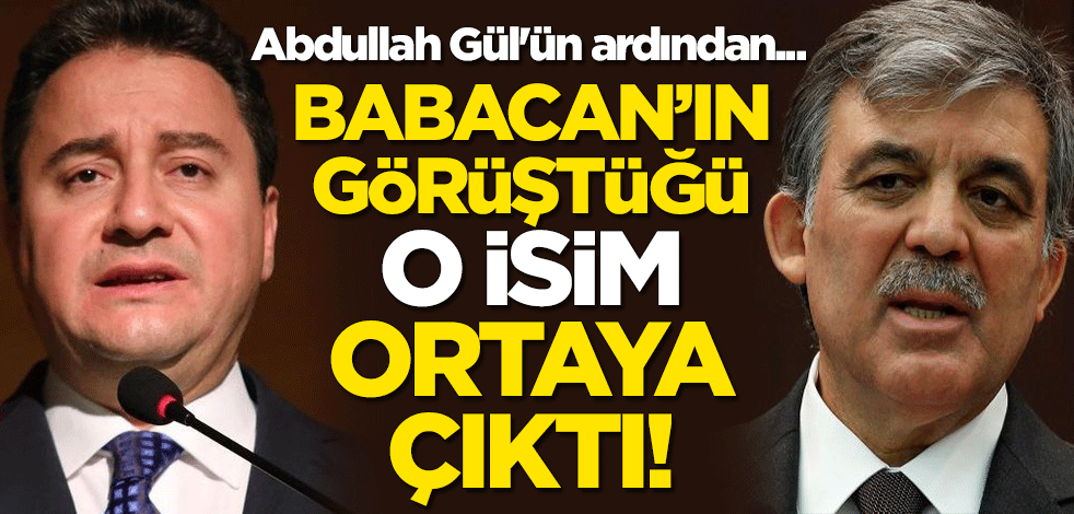 Ali Babacan'ın görüştüğü isim ortaya çıktı! Abdullah Gül'ün ardından...
