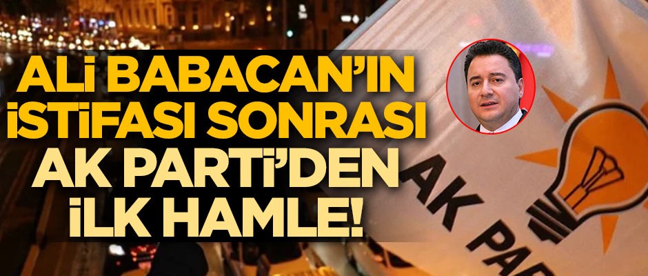 Ali Babacan'ın istifası sonrası AK Parti'den ilk hamle!