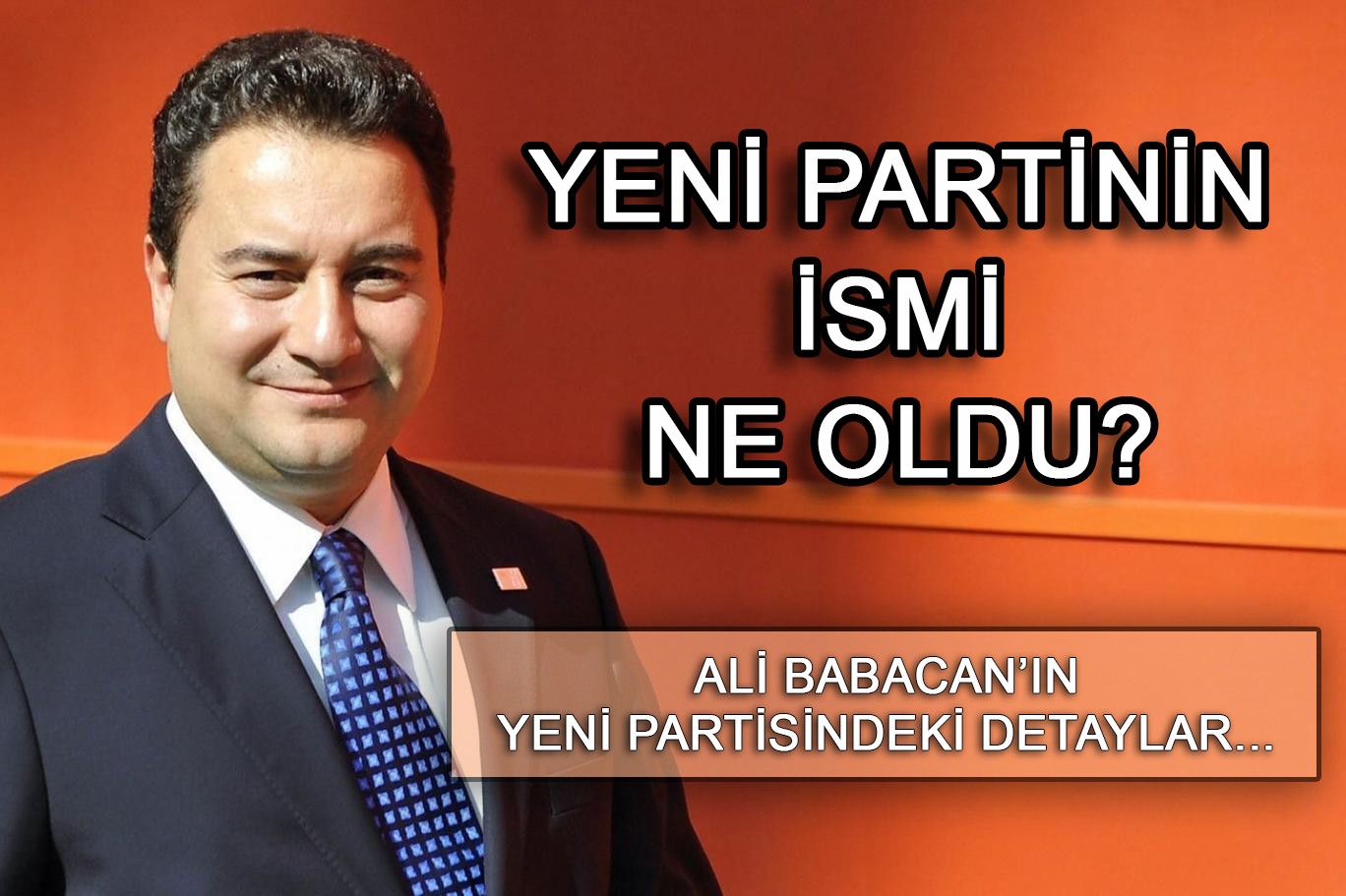 Ali Babacan'ın partisinin ismi ne?