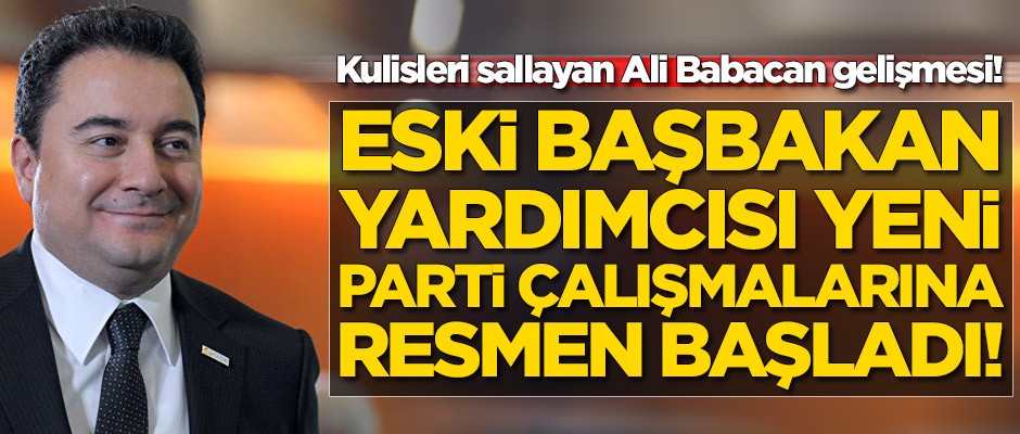 'Ali Babacan'ın yeni partisi için ikna çalışmalarını o isim yürütüyor'