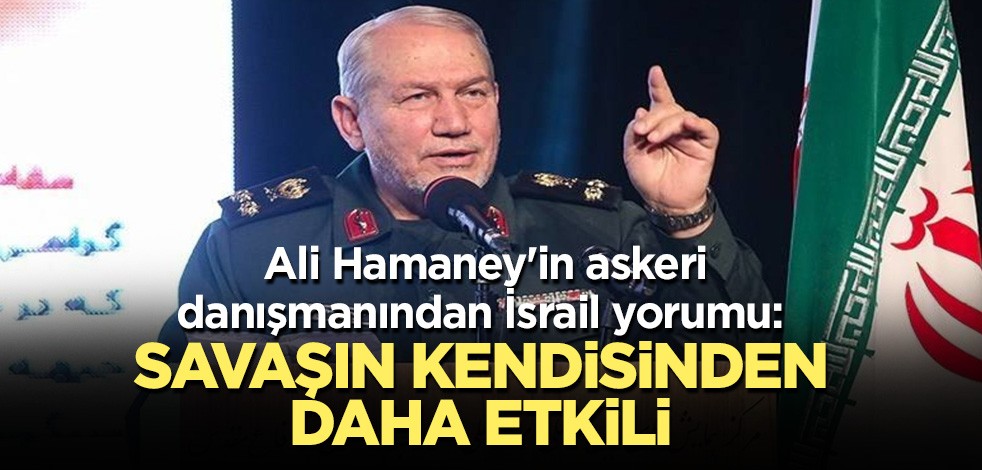 Ali Hamaney'in askeri danışmanından İsrail yorumu: Savaşın kendisinden daha etkili