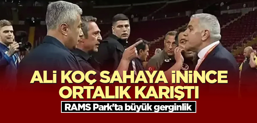 Ali Koç sahaya inince ortalık karıştı! RAMS Park'ta büyük gerginlik