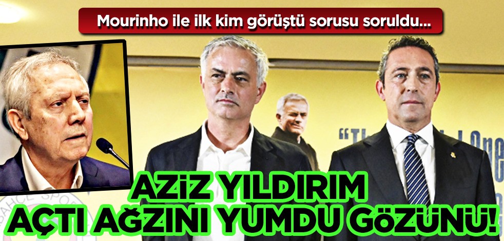  Ali Koç'a Aziz Yıldırım'dan olay sözler: Açtı ağzını, yumdu gözünü! Jose Mourinho yanıtı: Anlamı yok yani