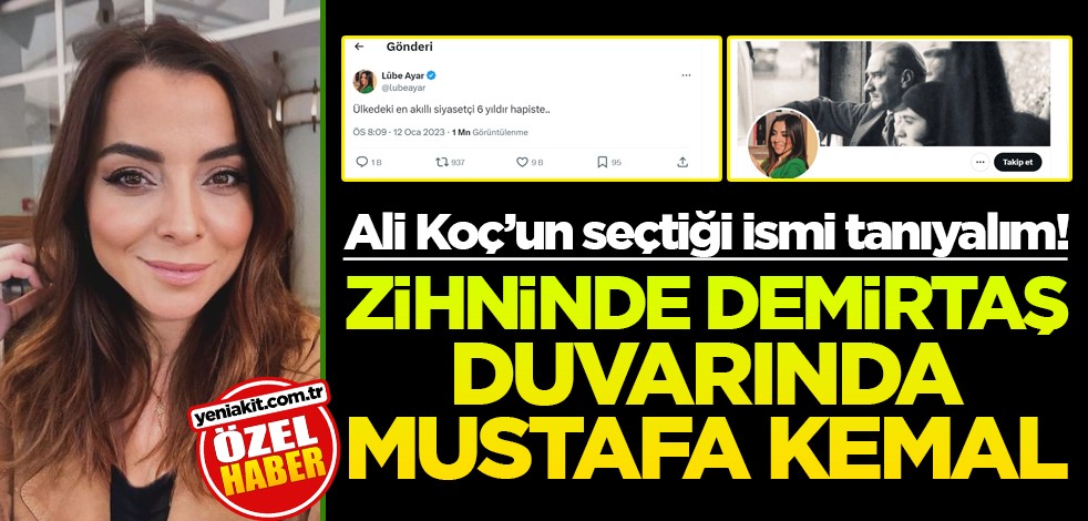 Ali Koç’un seçtiği ismi tanıyalım! Zihninde Demirtaş duvarında Mustafa Kemal