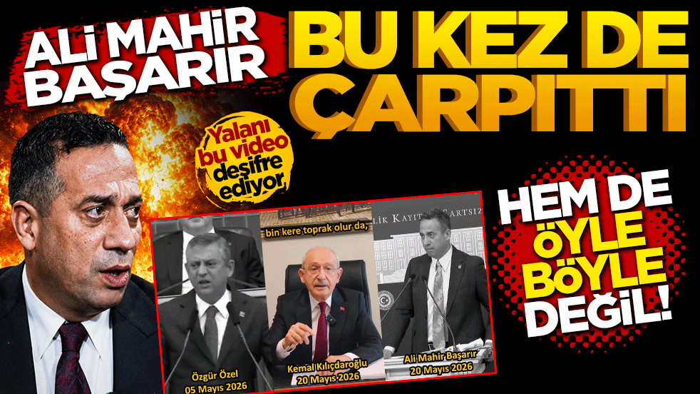 Ali Mahir Başarır yine çarpıttı! Yalanı bu video deşifre ediyor