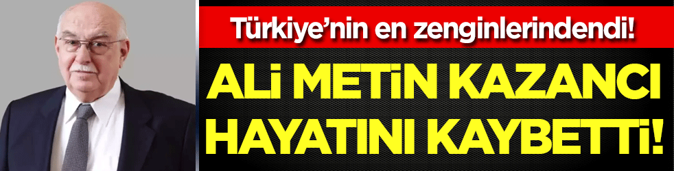 Ali Metin Kazancı hayatını kaybetti! Cenaze programı belli oldu!
