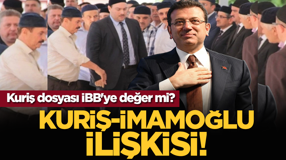 Alihan Kuriş-İmamoğlu ilişkisi! Kuriş dosyası İBB'ye değer mi?