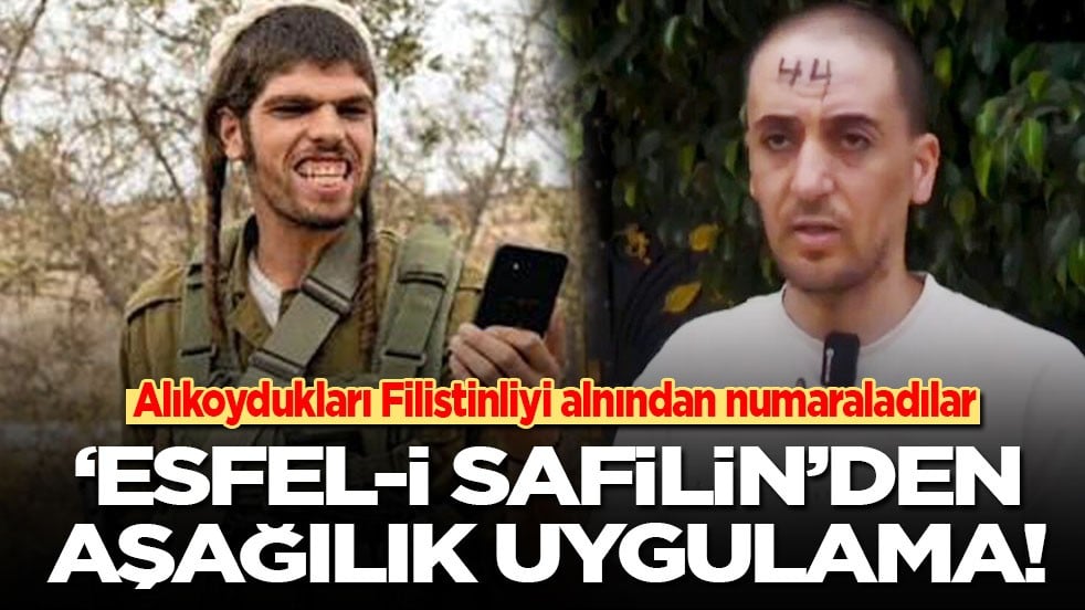 Alıkoydukları Filistinliyi alnından numaraladılar: ‘Esfel-i safilin’den aşağılık uygulama