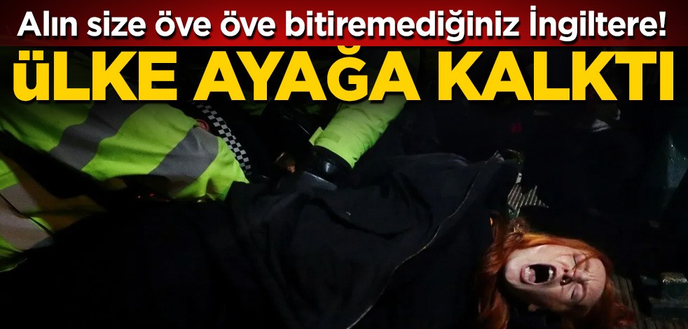 Alın size öve öve bitiremediğiniz İngiltere! Ülke ayağa kalktı