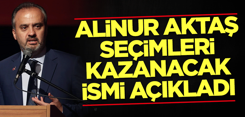 Alinur Aktaş cumhurbaşkanlığı seçimlerini kazanacak ismi açıkladı