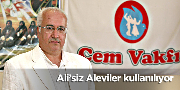 Ali’siz Aleviler kullanılıyor