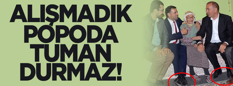 Alışmadık popoda tuman durmaz!