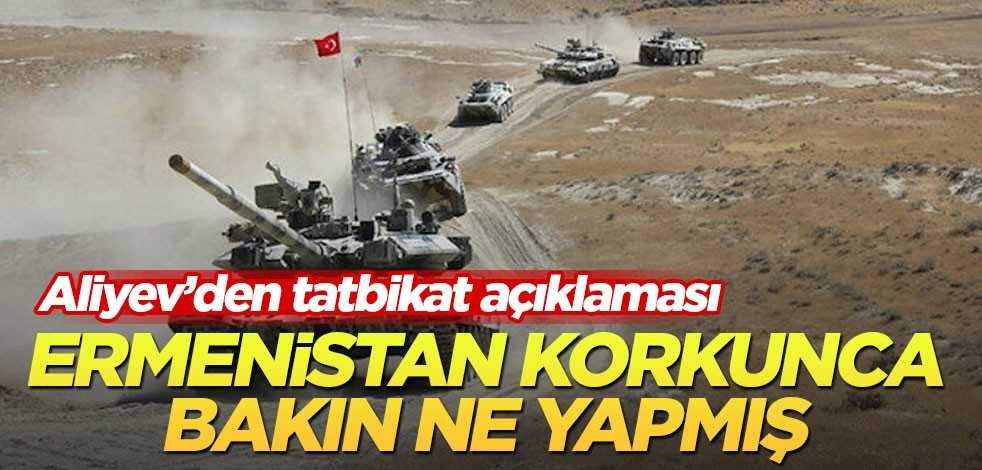 Aliyev Ermenistan'ın korkudan ne yaptığını açıkladı