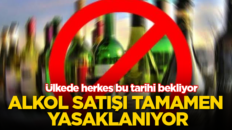 Alkol satışı tamamen yasaklanıyor! Ülkede herkes bu tarihi bekliyor