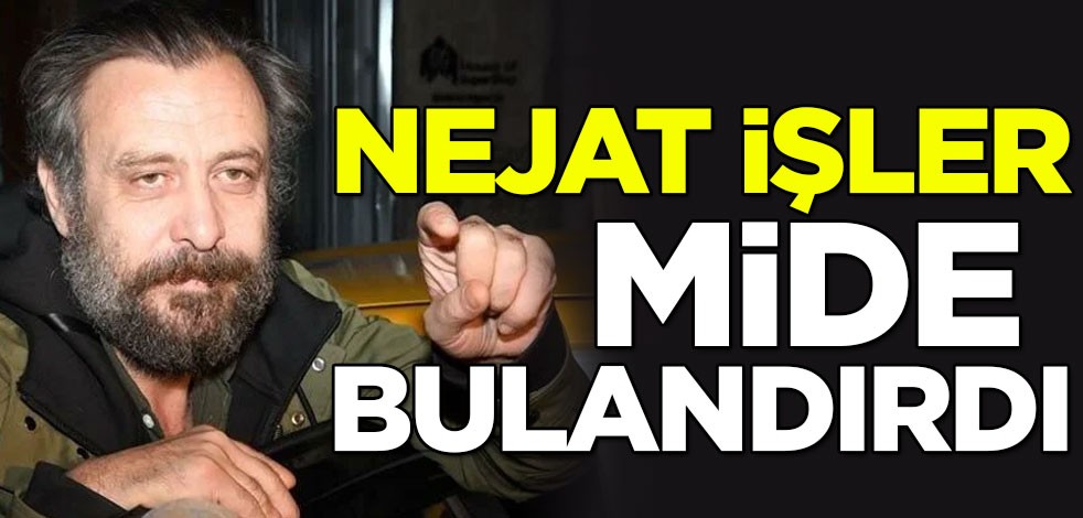 Alkolü fazla zıkkımlayan Nejat İşler mide bulandırdı