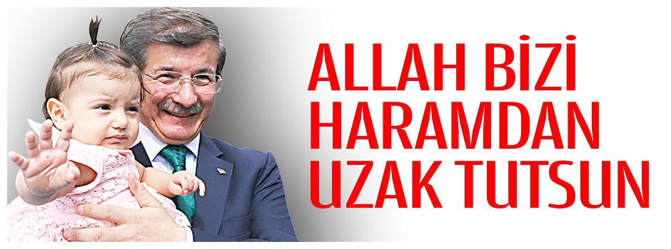 Allah bizi haramdan uzak eylesin