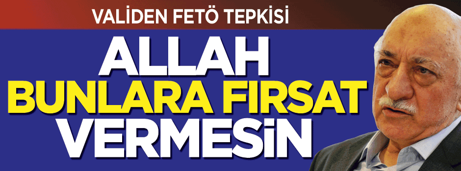 'Allah bunlara fırsat vermesin, hakkımı helal etmiyorum'