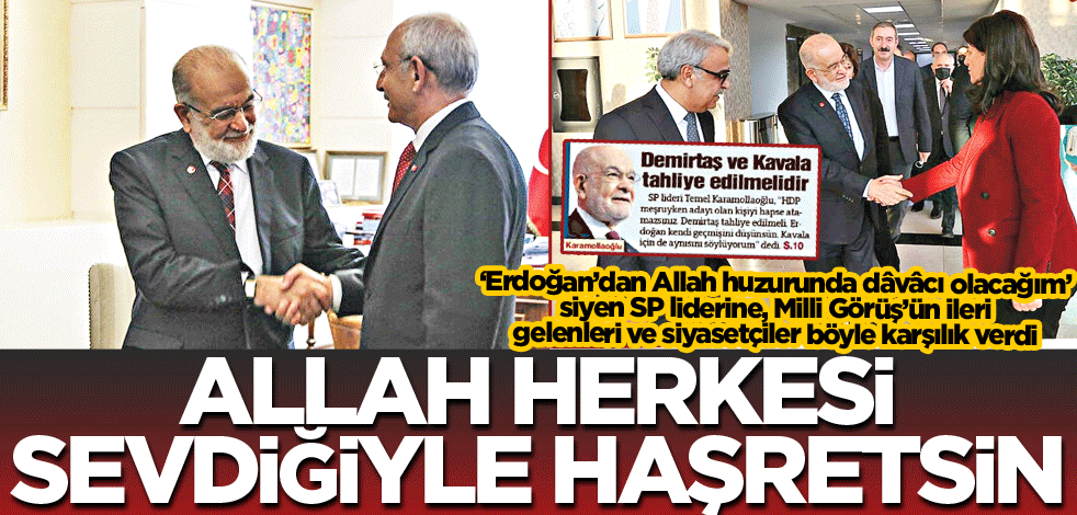 Allah herkesi sevdiğiyle haşretsin