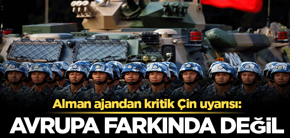 Alman ajandan kritik Çin uyarısı: Dünya hakimiyetine çok yakın