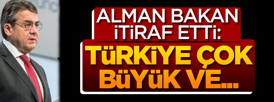 Sigmar Gabriel: Türkiye çok büyük ve önemli bir komşu
