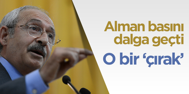 Alman basını Kılıçdaroğlu'yla dalga geçti