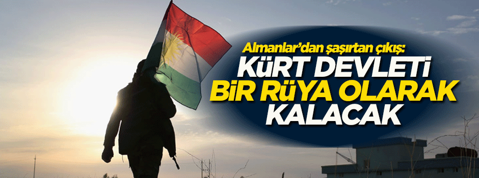 Alman basını: Kürt devleti bir rüya olarak kalacak