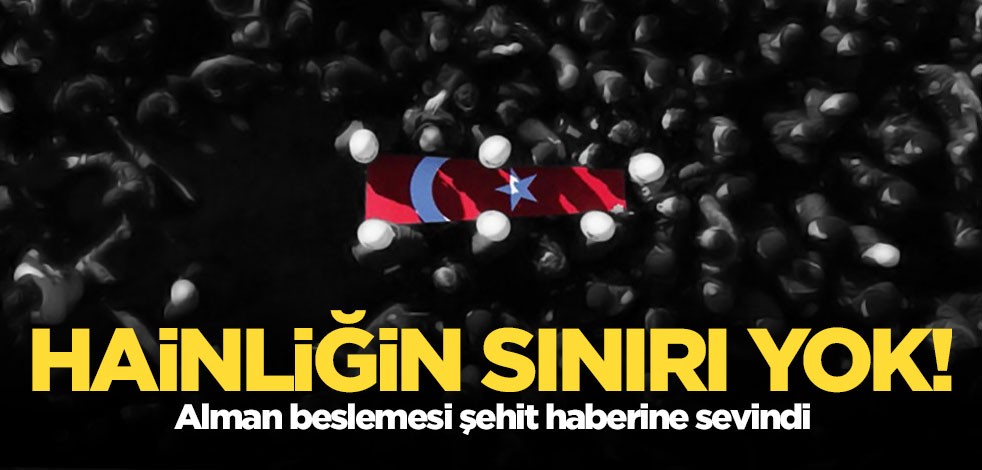 Alman beslemesi hain Can Dündar şehit haberine sevindi!