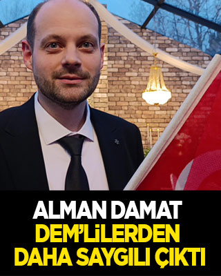Alman damat Türk bayrağına DEM’lilerden daha saygılı çıktı