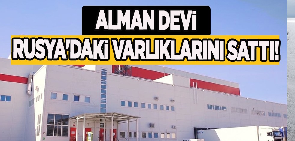 Alman dev şirketlerden olan Henkel ilan etti: Rusya'daki varlıklarını 600 milyon euroya sattı! Açıklama peş peşe geldi
