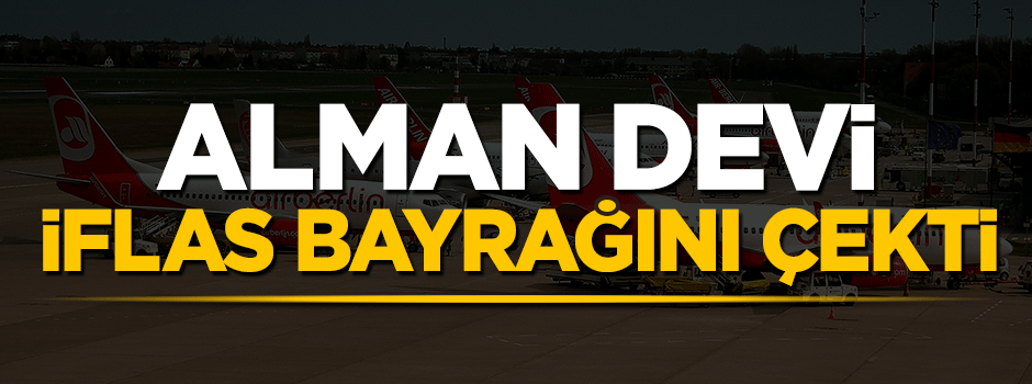 Alman devi Air Berlin iflas etti!