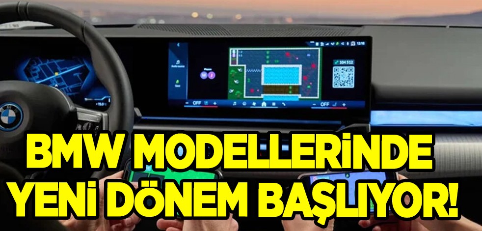 Alman devi şirketini araç içi oyun devri için harekete geçirdi! BMW modellerinde yeni beklenmedik çıkışı, o hamlesi!
