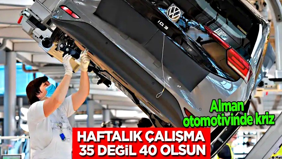 Alman devinde beklenmedik kriz: İş adamı haftalık çalışma 35 değil 40 olsun istiyor