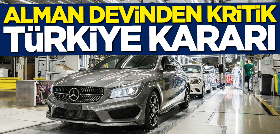 Alman devinden kritik Türkiye kararı