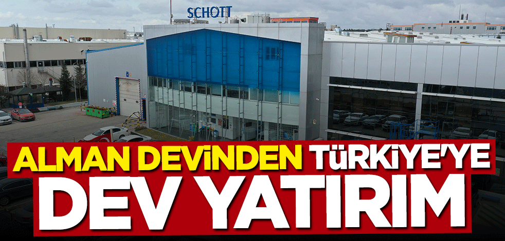 Alman devinden Türkiye hamlesi: Yatırımlarını sürdürecek