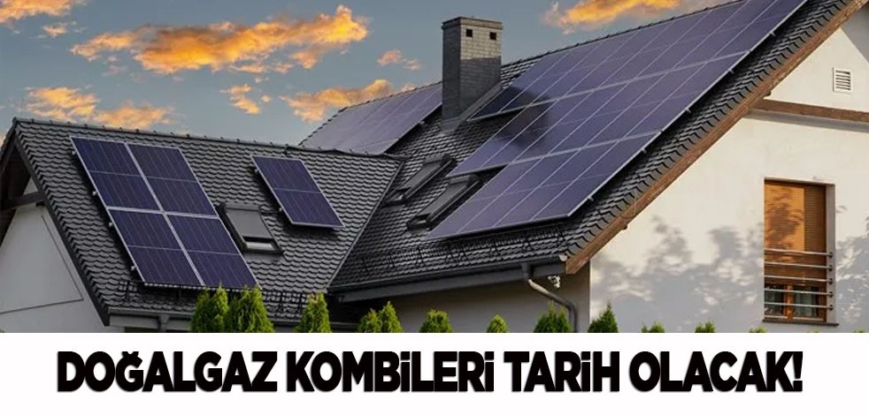 Alman güneş enerji şirketi: Doğalgaz kombi devri bitiyor, tarih olacak! Enerji devi ilan etti! İşte çarpıcı kulis