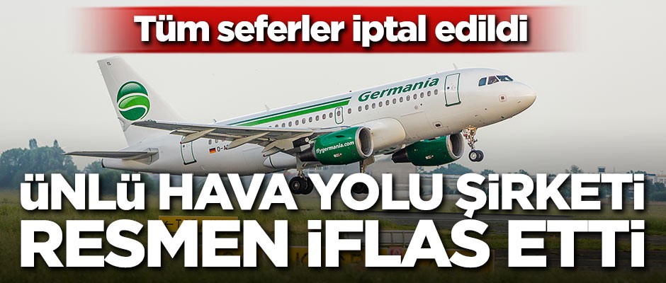 Ünlü hava yolu şirketi iflas etti! Tüm uçuşlar iptal edildi