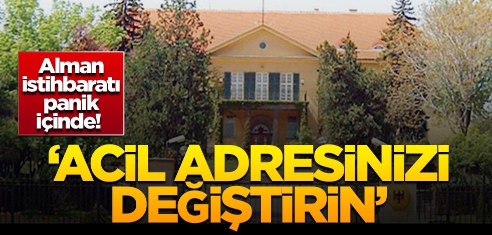Alman istihbaratı panik içinde! Acil adresinizi değiştirin