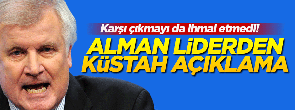 Alman liderden küstah açıklama!