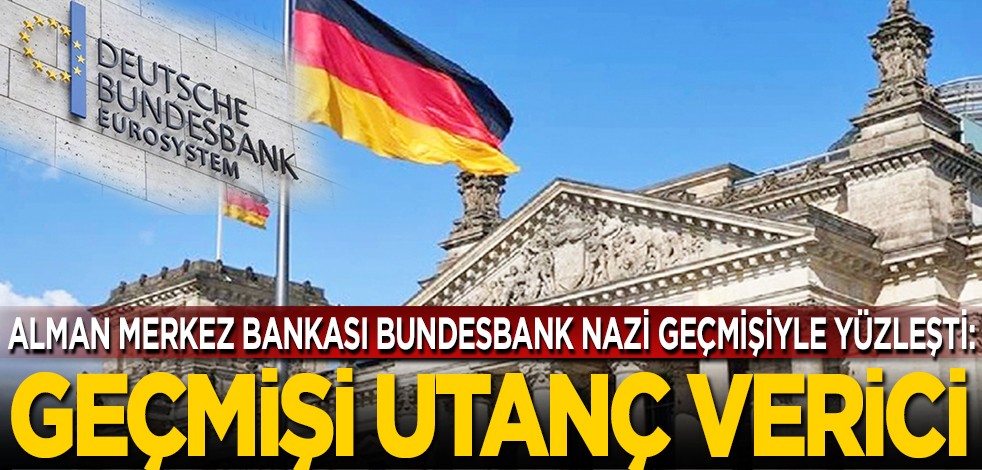 Alman merkez bankası Bundesbank Nazi geçmişiyle yüzleşti: Geçmişi utanç verici