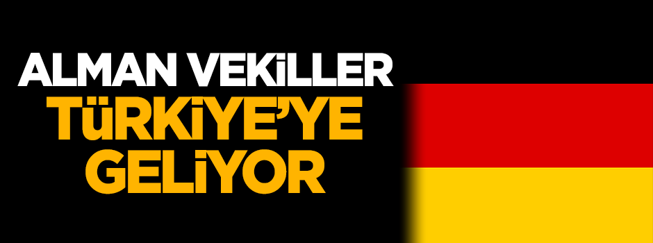 Alman milletvekilleri Türkiye'ye geliyor
