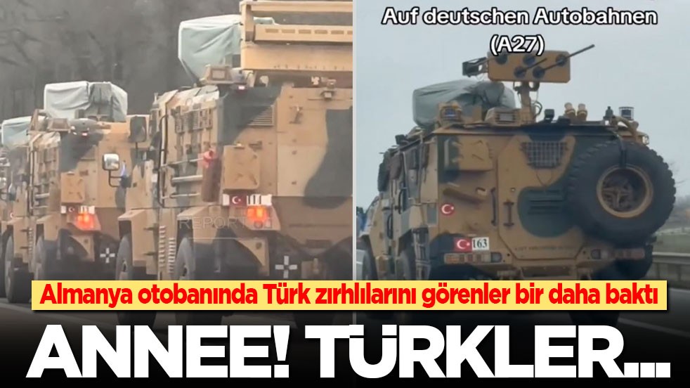 Alman otobanında Türk zırhlılarını görenler bir daha baktı: Anneee! Türkler...