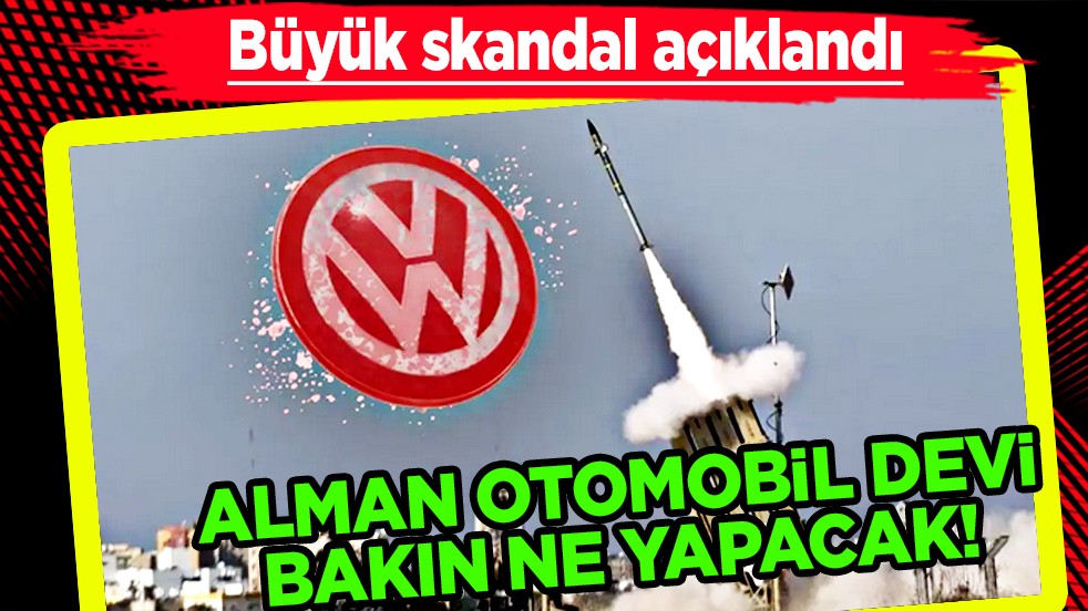 Alman otomobil firması Volkswagen İsrail'e füze yapacak! Almanlardan büyük destek