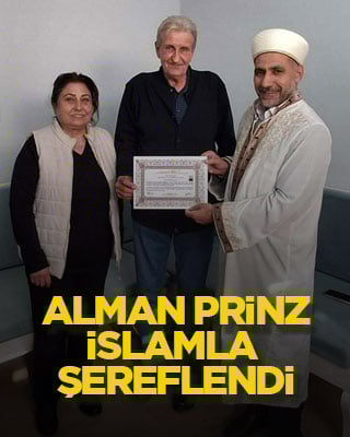 Alman Prinz, İslamla şereflendi