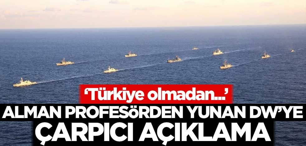 Alman profesörden Yunan DW'ye çarpıcı açıklama