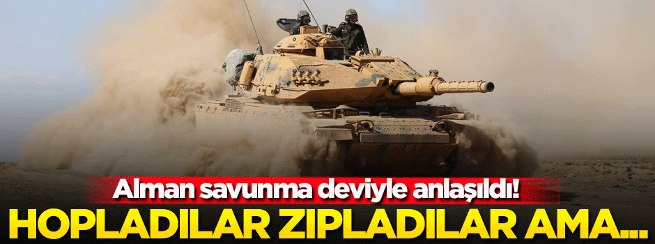 Alman savunma deviyle anlaşıldı! Türk tankları...