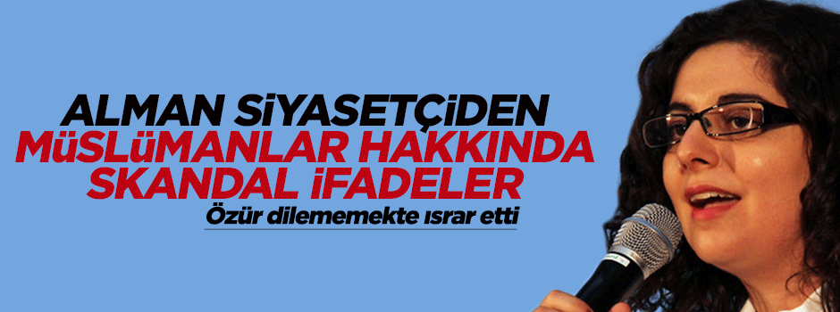 Alman siyasetçiden Müslümanlara çirkin itham!