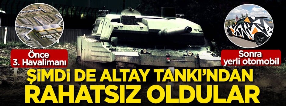 Almanlar Altay Tankı'ndan da rahatsız oldu