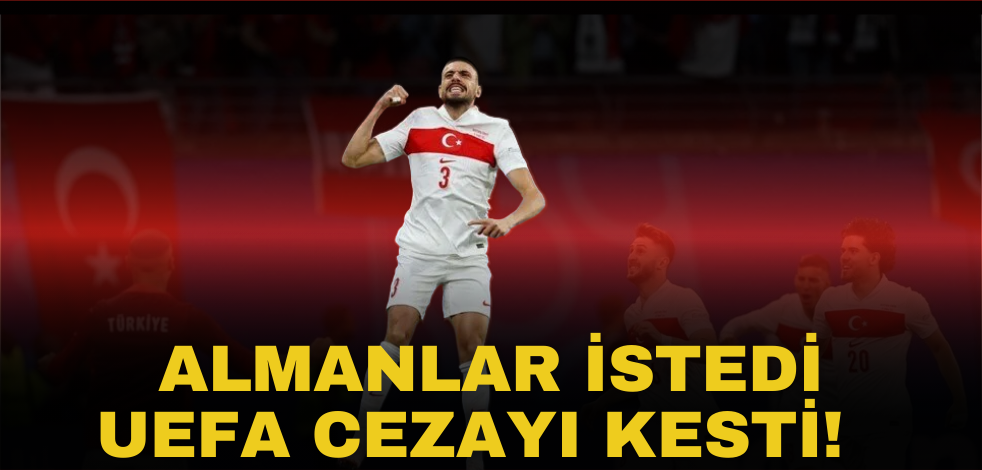 Almanlar istedi, UEFA cezayı kesti