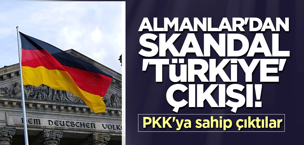 Almanlar'dan skandal 'Türkiye' çıkışı! PKK'ya sahip çıktılar