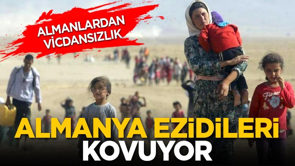 Almanlardan vicdansızlık: Almanya Ezidileri kovuyor